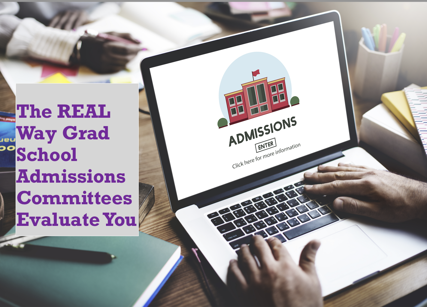 what do grad school admissions committees look for?